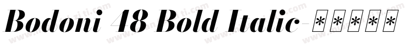 Bodoni 48 Bold Italic字体转换